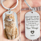Custom Photo Don't Cry For Me - Memorial Metal Keychain - Sympathy Gift For Pet Owners