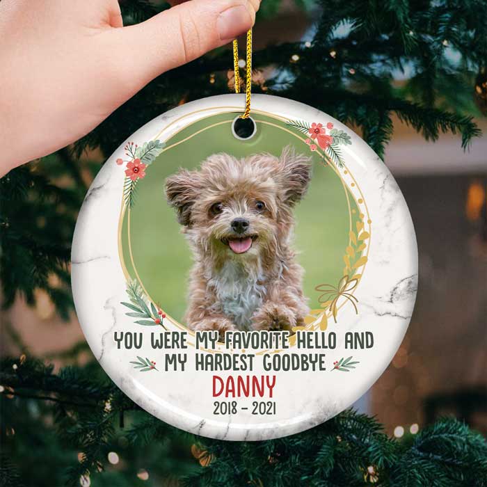 Custom Pet Memorial Ceramic Ornament - You Were My Favorite Hello And My Hardest Goodbye Secondary image