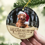 Custom Pet Memorial Ceramic Ornament - You Would Have Lived Forever | Personalized Photo Gift