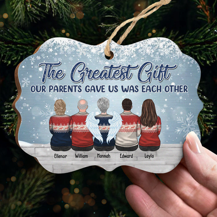 The Greatest Gift Our Parents Gave Us Was Each Other - Personalized Ornament For Siblings Secondary image