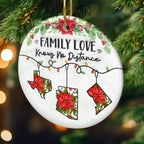 Custom Long Distance Ceramic Ornament - Never Apart Always Family | Personalized Gift