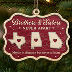 Custom Long Distance Wood Ornament - Sibling Love Knows No Borders | Personalized Gift
