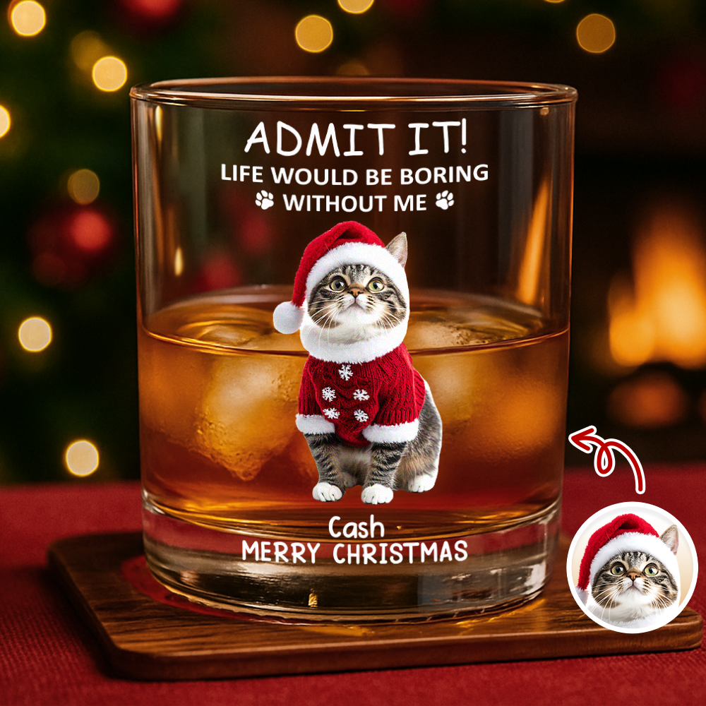 Custom Photo Life Would Be Boring Without Me - Dog Cat Print Rock Glass