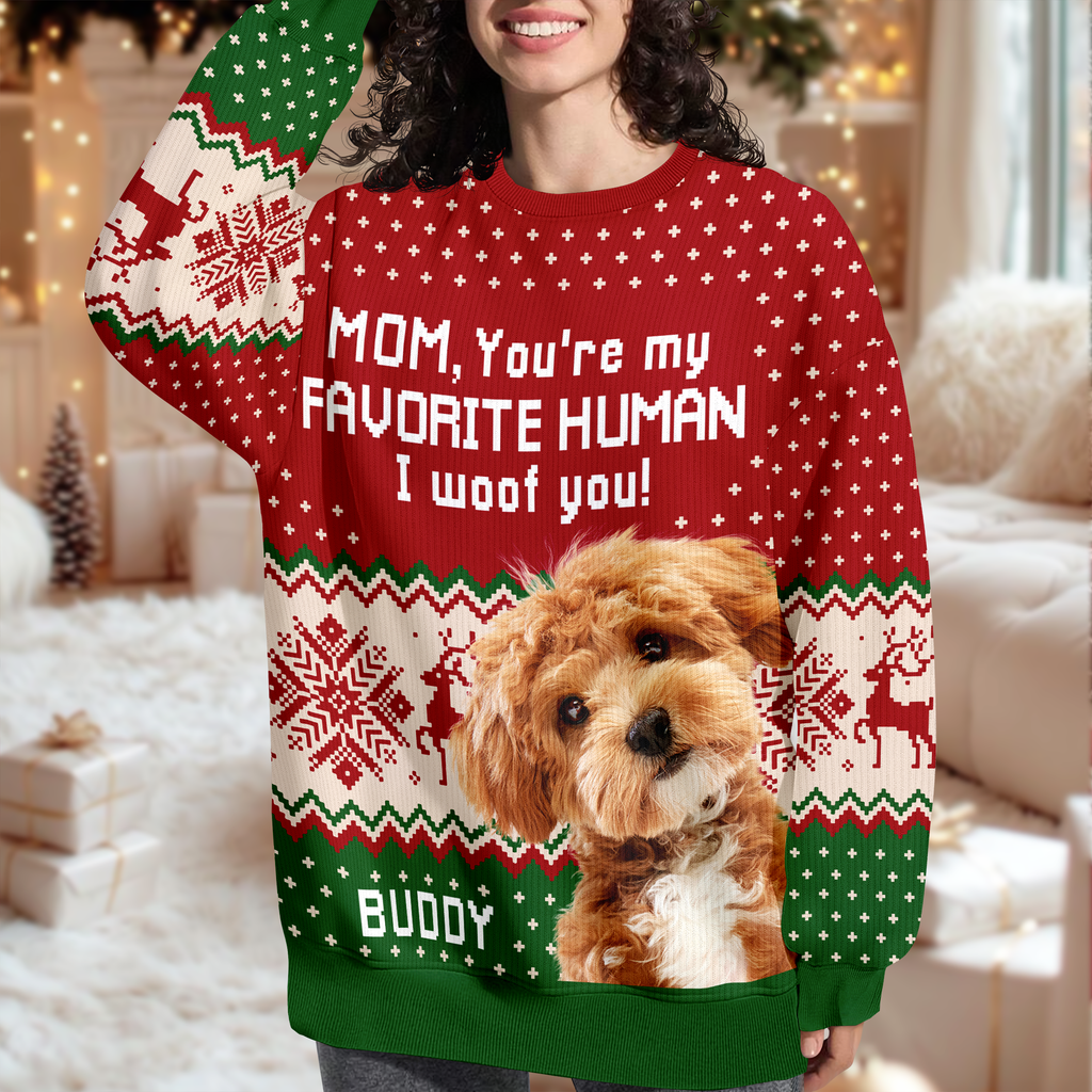 Custom Photo You're My Favorite Human - Dog Cat Ugly Sweater