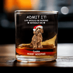 Custom Photo Life Would Be Boring Without Me - Dog Cat Print Rock Glass